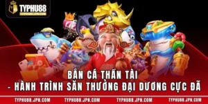 Bắn cá thần tài
