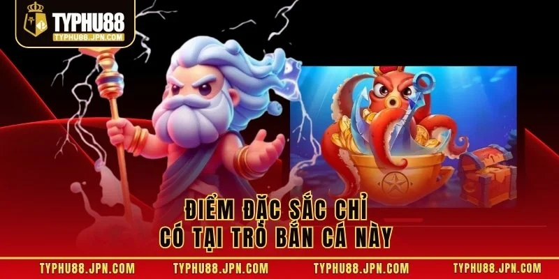 Điểm đặc sắc chỉ có tại trò bắn cá này 