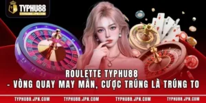 Roulette TyPhu88